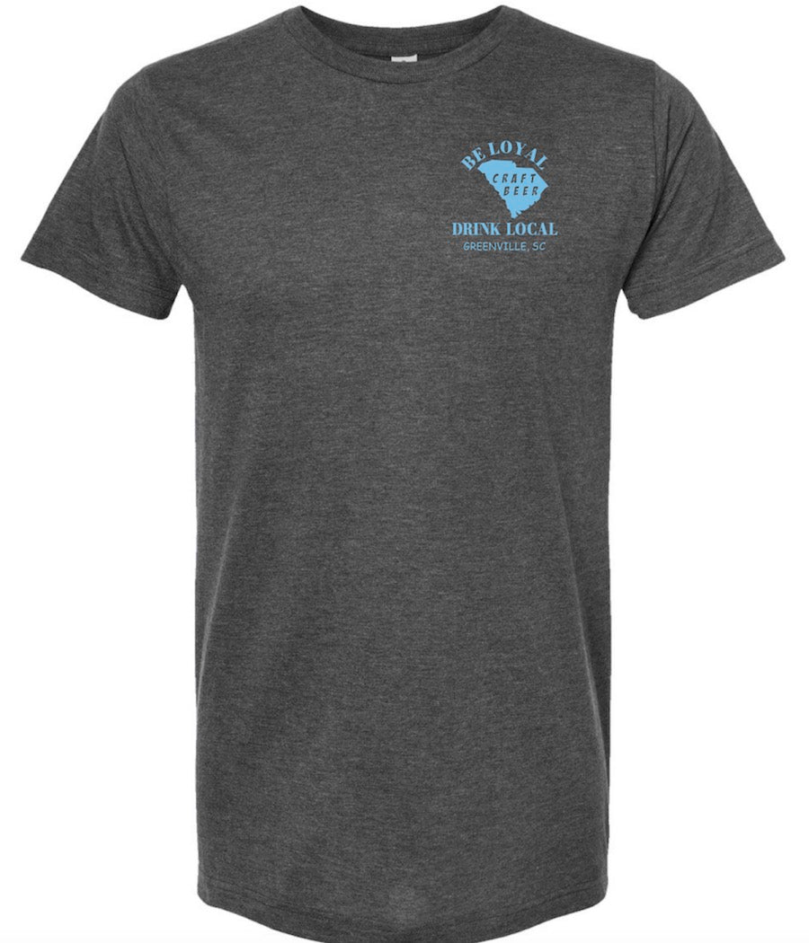 Front view of unisex grey t-shirt with turquoise Be Loyal, Buy Local Greenville SC State logo