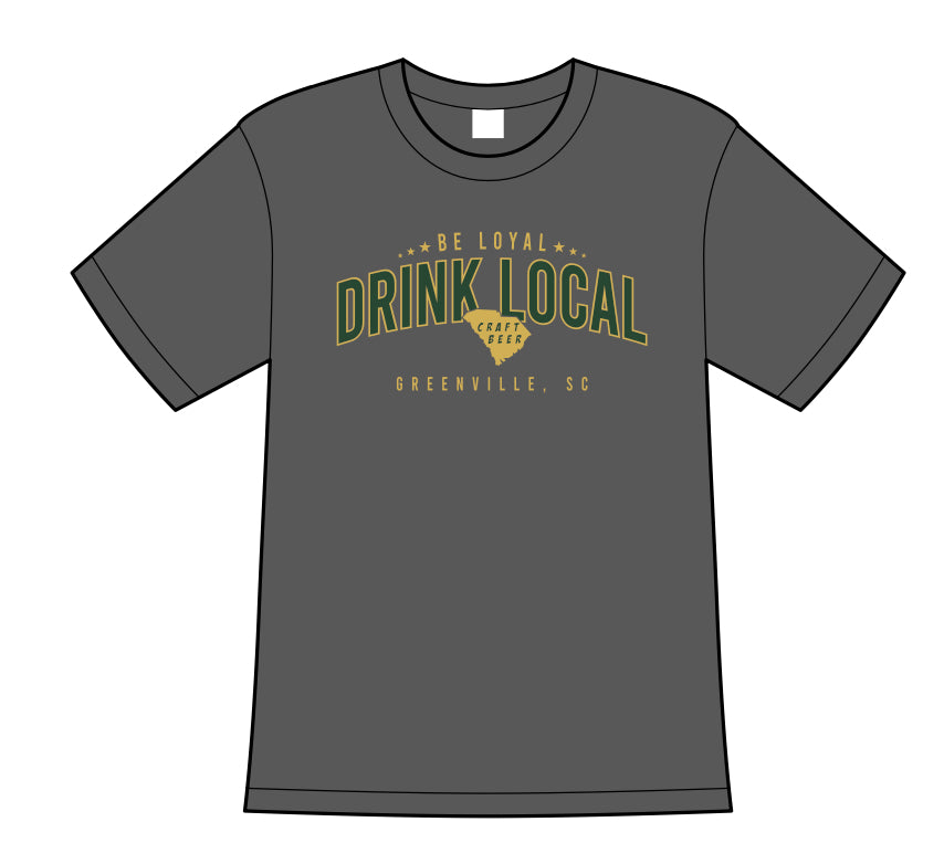 Newest Be Loyal, Drink Local Unisex Green/Gold T-Shirt