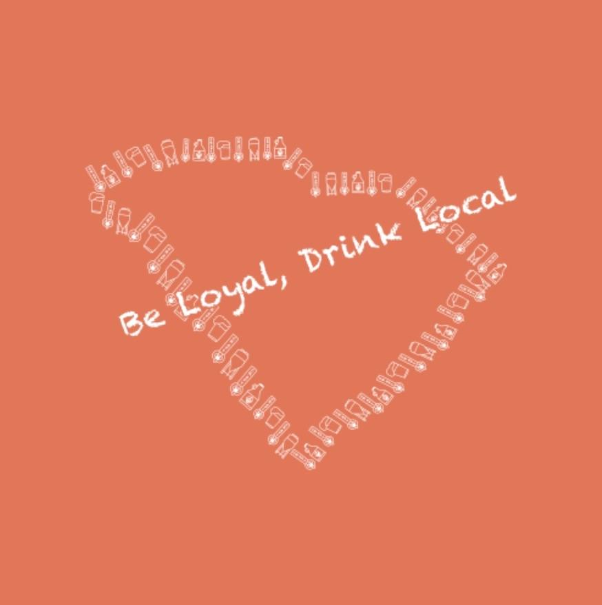 Close up of Graphic for Be Loyal, Drink Local showing the outline of the State of SC made out of Craft Pulls, Fermentation Tank, Glass of Beer, and a Growler.